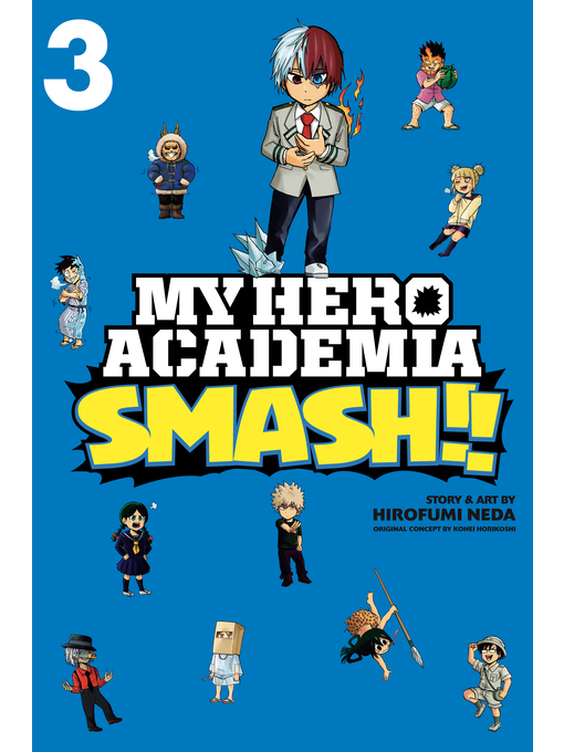 Title details for My Hero Academia: Smash!!, Volume 3 by Hirofumi Neda - Wait list